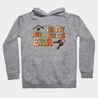 Funny Real Estate Agent Realtor Saying - Retro In My Real Estate Era Trendy Hoodie